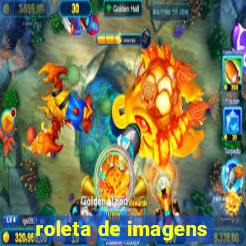 roleta de imagens